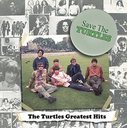 Turtles/Save The Turtles: The Turtles Greatest Hits