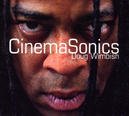 Doug Wimbish/Cinema Sonics