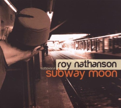 Roy Nathanson/Subway Moon