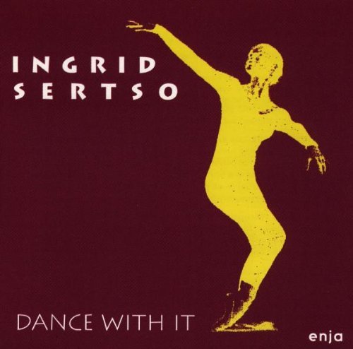 Ingrid Sertso/Dance With It