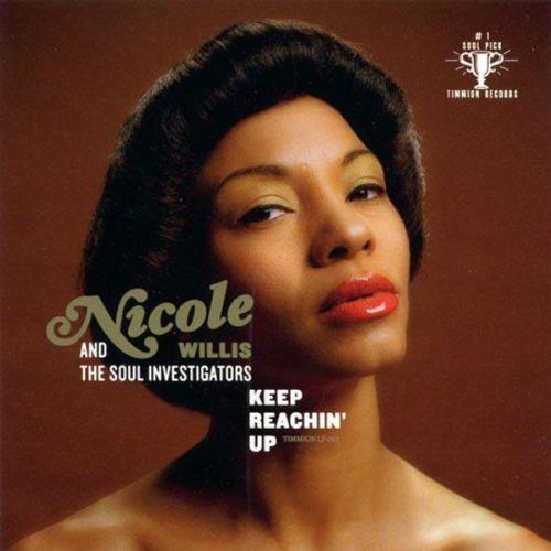 Nicole Willis & The Soul Investigators/Keep Reaching Up@LP
