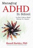 Russell A. Barkley Managing Adhd In Schools The Best Evidence Based Methods For Teachers 
