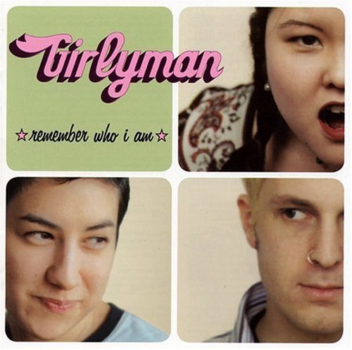 Girlyman/Remember Who I Am
