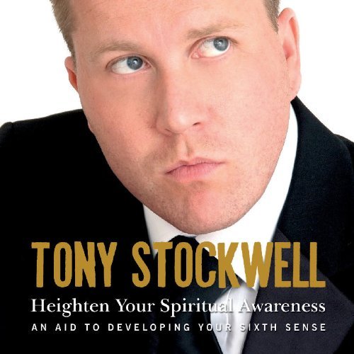Tony Stockwell/Heighten Your Spiritual Awaren