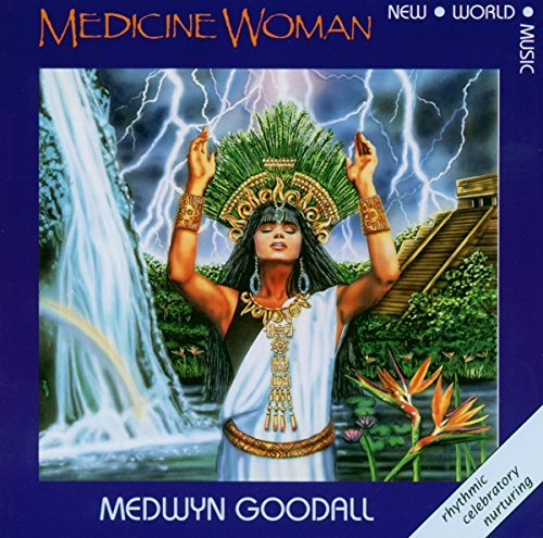 Medwyn Goodall Vol. 1 Medicine Woman 