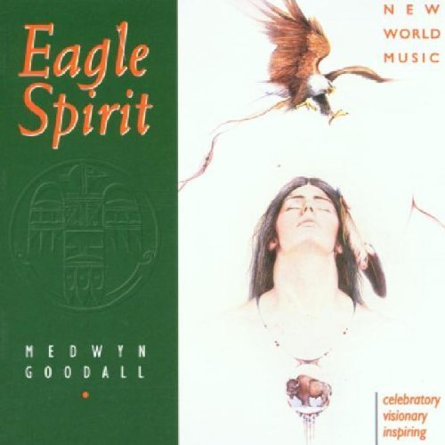 Medwyn Goodall/Eagle Spirit