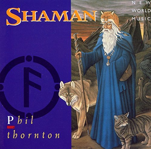 Phil Thornton/Shaman