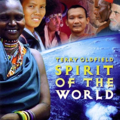 Terry Oldfield/Spirit Of The World