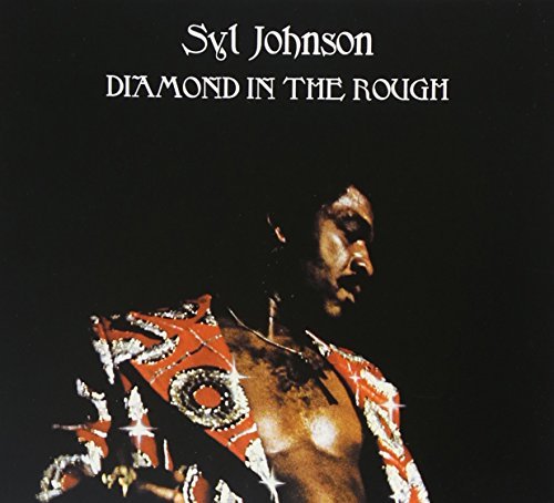 Syl Johnson Diamond In The Rough 