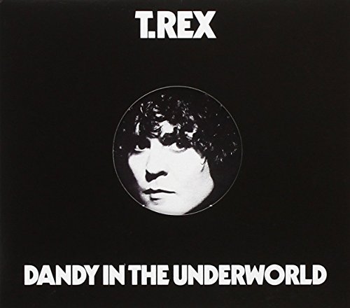 T. Rex Dandy In The Underworld 