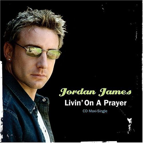 Jordan James/Living On A Prayer