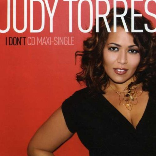 Judy Torres/I Don'T