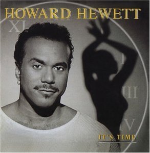 Howard Hewett/It's Time