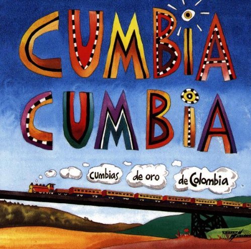 Cumbia Cumbia/Selection Of Colombian Cumbia