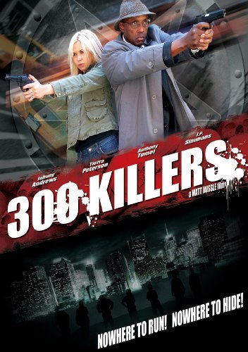 300 Killers/Andrews/Peterson/Tomel@Nr