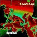 Headshop/Cause & Effect