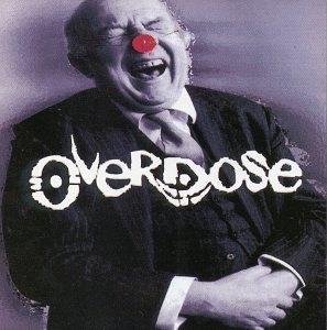 Overdose/Circus Of Death