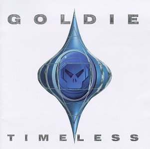 Goldie/Timeless