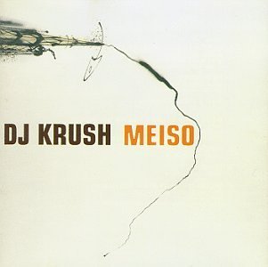 Dj Krush/Meiso
