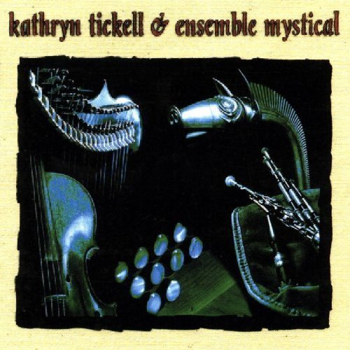 Kathryn Tickell/Ensemble Mystical