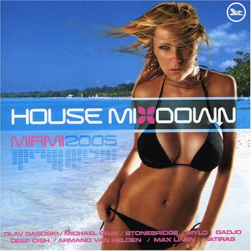 House Mixdown-Miami 2005/House Mixdown-Miami 2005