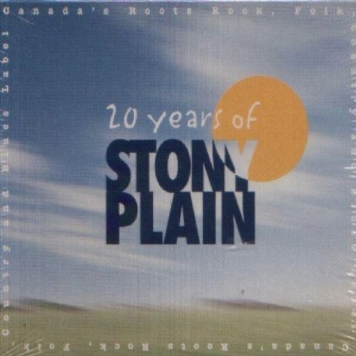 Twenty Years Of Stony Plain Twenty Years Of Stony Plain Tyson Earl Sahm Russell Church 