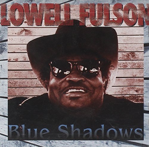 Lowell Fulson/Blue Shadows