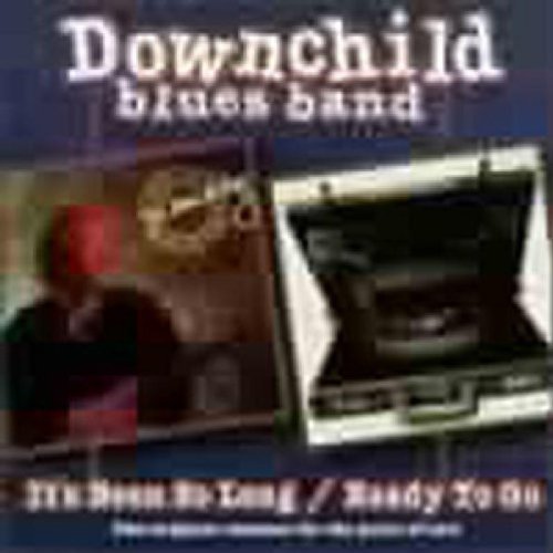 Downchild Blues Band It's Been So Long Ready To Go 2 On 1 