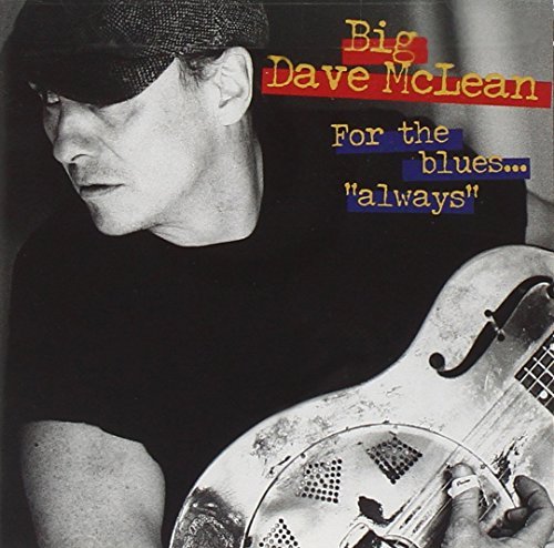 Big Dave Mclean/For The Blues Always