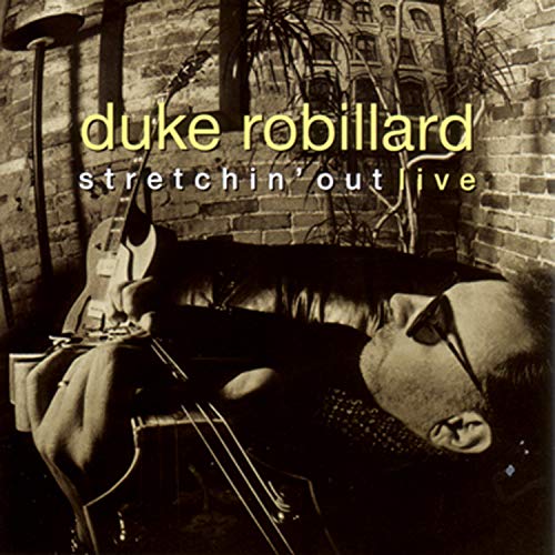Duke Robillard/Stretchin' Out