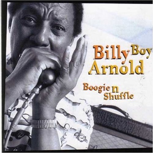 Billy Boy Arnold Boogie N Shuffle 