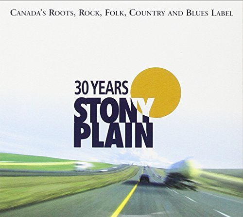 30 Years Of Stony Plain/30 Years Of Stony Plain