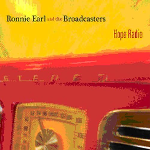 Ronnie Earl & The Broadcasters/Hope Radio