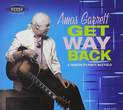 Amos Garrett/Get Way Back-A Tribute To Perc@T/T Percy Mayfield