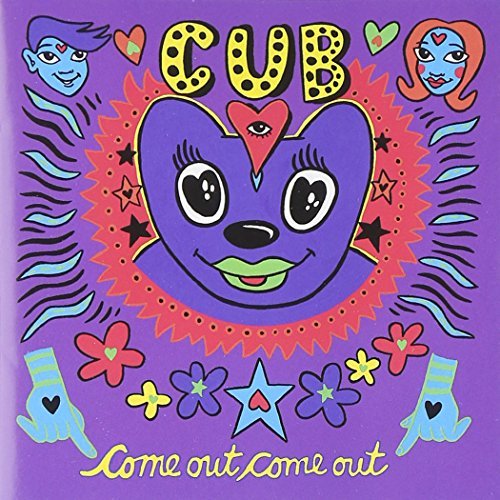 Cub/Come Out Come Out