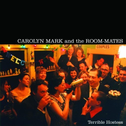 Carolyn Mark/Terrible Hostess