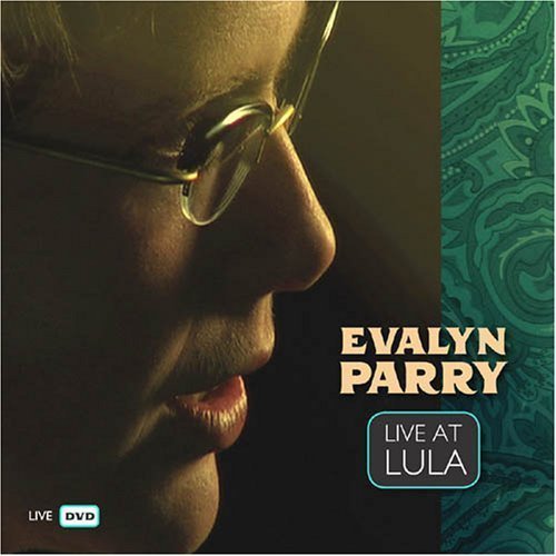 Evalyn Parry/Live At Lula