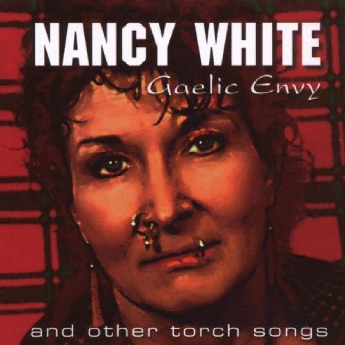 Nancy White/Gaelic Envy