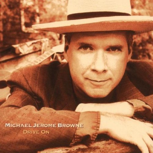 Michael Jerome Browne Drive On 