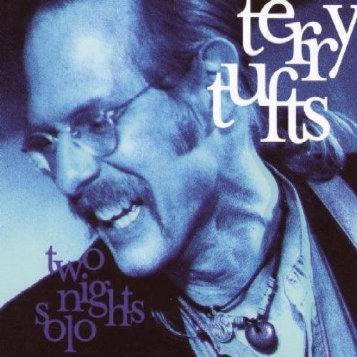 Terry Tufts/Two Nights Solo