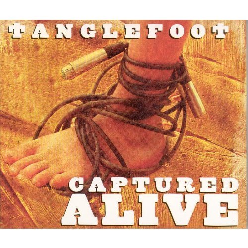Tanglefoot Captured Alive 