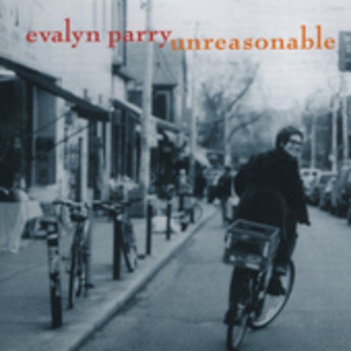Evalyn Parry/Unreasonable