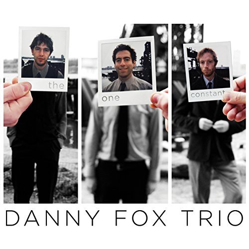 Danny Trio Fox/One Constant