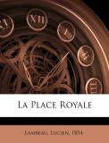 Lucien Lambeau La Place Royale 
