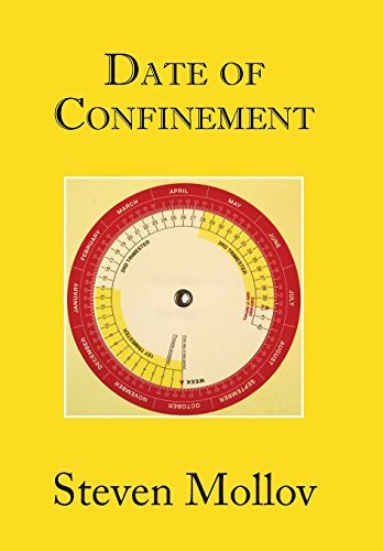 Steven Mollov/Date of Confinement