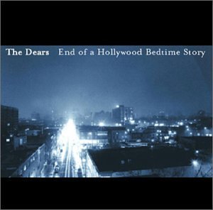 Dears/End Of A Hollywood Bedtime Sto@Import-Can