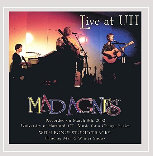 Mad Agnes/Live At Uh