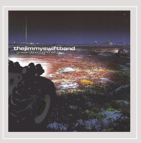 Jimmy Swift Band/Onwardthroughthefog
