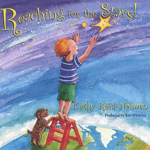 Kathy Reid-Naiman/Reaching For The Stars!