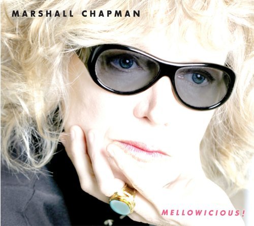 Marshall Chapman/Mellowicious@Digipak